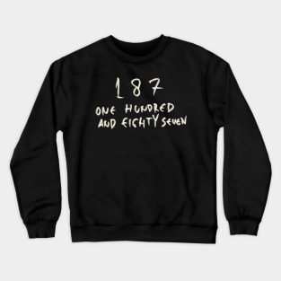 187 Crewneck Sweatshirt